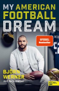 Björn Werner – My American Football Dream.